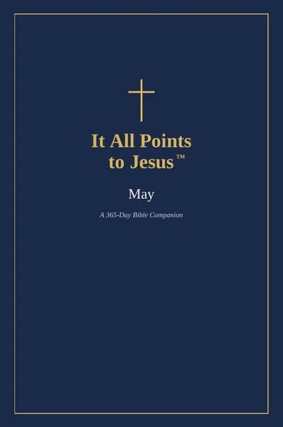 Cover of the May volume of It All Points to Jesus