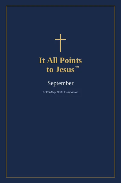 Cover of the September volume of It All Points to Jesus